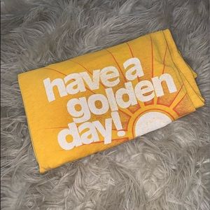 Have a Golden Day t-shirt